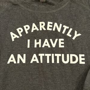 Instant message Apparently I have an attitude pullover size medium nwot